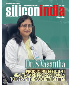 Dr. S Vasantha: Producing Efficient Healthcare Professionals To Serve The Society Better